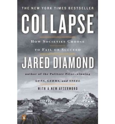 Collapse "How Societies Choose to Fail or Succeed"