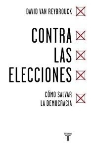 Contra las elecciones "Cómo salvar la democracia"