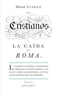 Los cristianos y la caída de Roma (Serie Great Ideas 22)