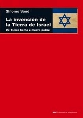La invención de la tierra de Israel