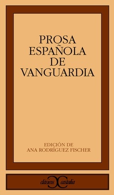 Prosa española de vanguardia                                                    .