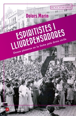 Espiritistes i lliurepensadores "Dones pioneres en la lluita dels drets civils"