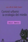 Control urbano: la ecología del miedo "más allá de Blade Runner"