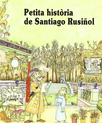 Petita història de Santiago Rusiñol