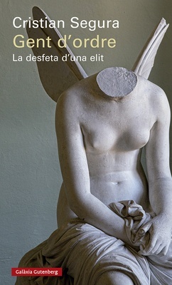 Gent d'ordre 'La desfeta d'una elit'