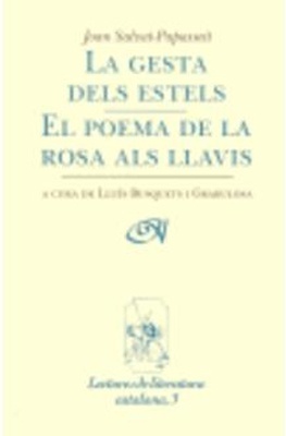 La gesta dels estels / El poema de la rosa als llavis