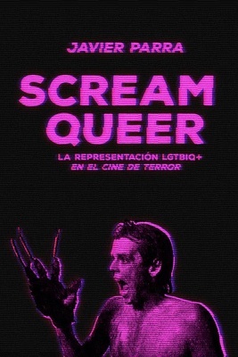 Scream Queer "La representación LGTBIQ+ en el cine de terror"