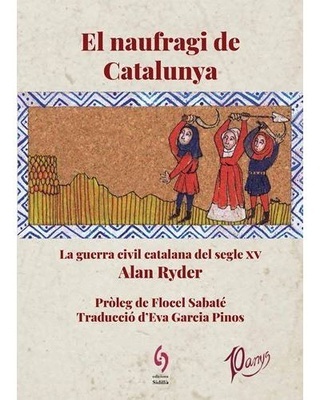 El naufragi de Catalunya "La guerra civil catalana del segle XV"
