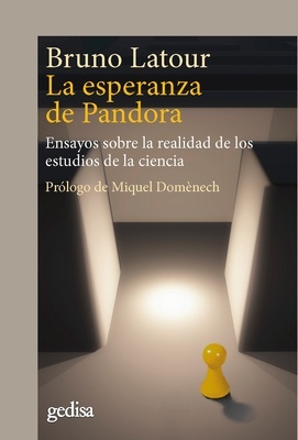 La esperanza de Pandora 'Ensayos sobre la realidad de los estudios de la ciencia'