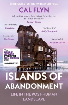 Islands of Abandonment "Life in the Post-Human Landscape"