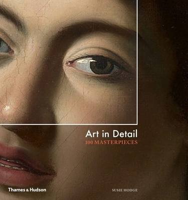 Art in Detail '100 Masterpieces'