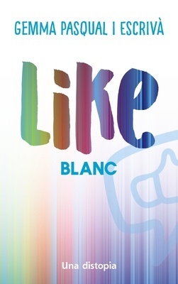 Like 2. Blanc
