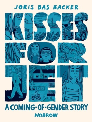Kisses for jet "A Coming-of-Gender Story"