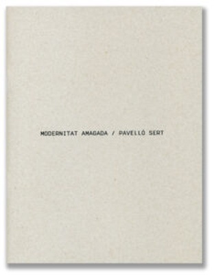 Modernitat amagada / Pavelló Sert