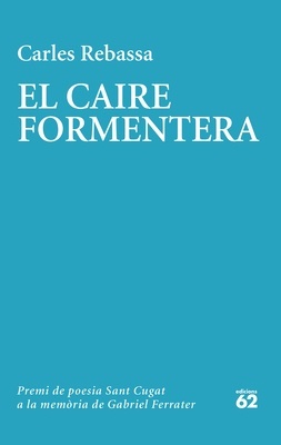 El caire Formentera 'Premi Gabriel Ferrater de Poesia 2022'