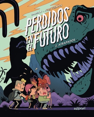 Perdidos en el futuro 02 'Atrapados'