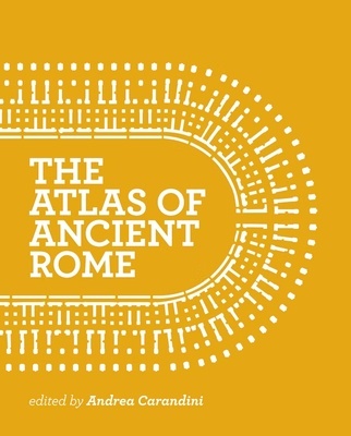 The Atlas of Ancient Rome 'Biography and portraits of the city'