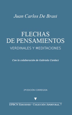 Flechas de pensamientos "Verdinales y meditaciones"