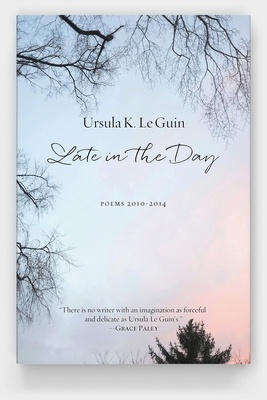 Late In The Day : Poems 2010-2014