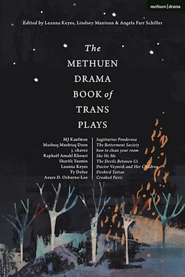 The Methuen Drama Book of Trans Plays