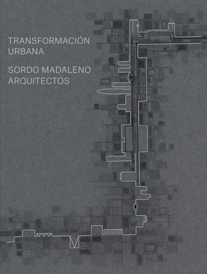 Sordo Madaleno: Tranformación urbana