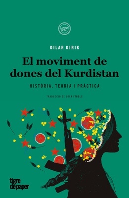 El moviment de dones del Kurdistan "Història, teoria i pràctica"