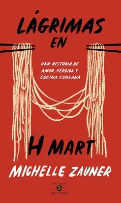 Lágrimas en H Mart "Una historia de amor, pérdida y cocina coreana"