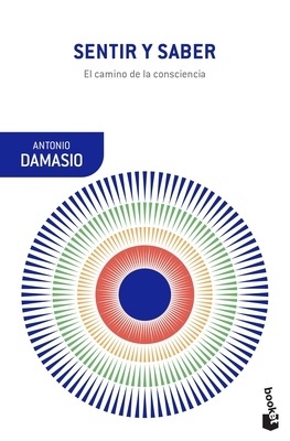 Sentir y saber 'El camino de la consciencia'