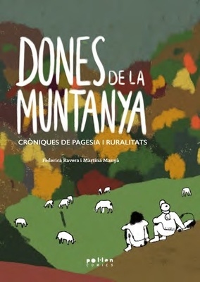 Dones de la muntanya (tapa tova) 'Cròniques de pagesia i ruralitats'