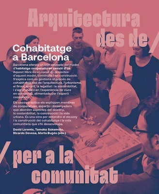 Cohabitatge a Barcelona 'Arquitectura des de/per a la comunitat'