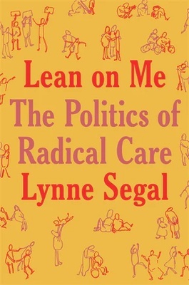 Lean on Me 'A Politics of Radical Care'