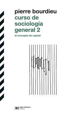 Curso de Sociología General 2 "El concepto de capital"