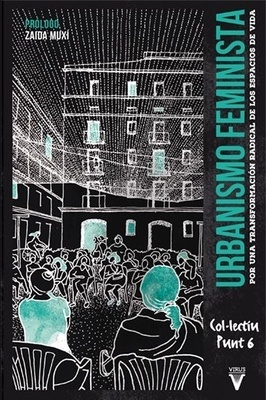 Urbanismo feminista (2ed) 'Por una transformación radical de los espacios de vida'