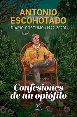 Confesiones de un opiófilo 'Diario póstume 1992-2020'