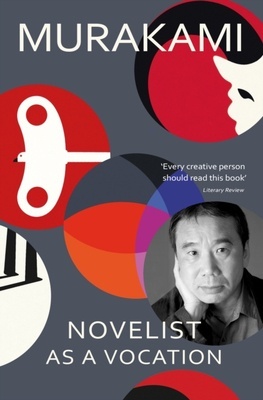 Novelist as a Vocation 'Every creative person should read this short book'