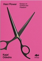 Hair/Power "Essays on Control and Freedom"