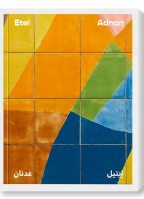 Etel Adnan Between East and West