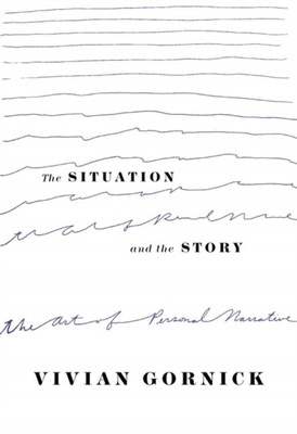 The Situation and the Story "The Art of Personal Narrative"