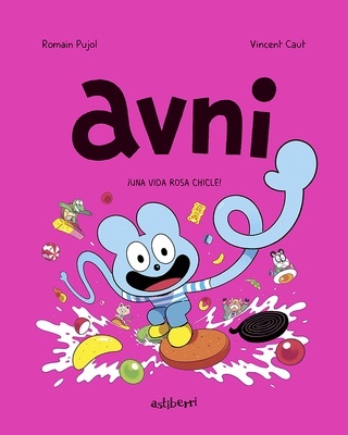 AVNI 6 '¡Una vida rosa chicle!'