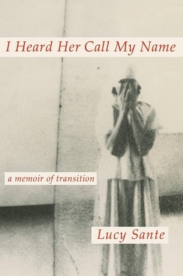 I Heard Her Call My Name "A Memoir of Transition"