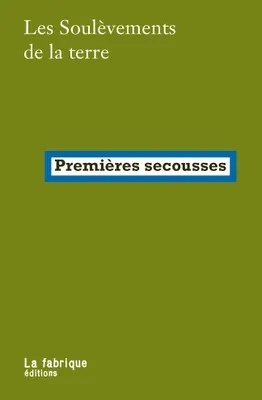 Premières secousses