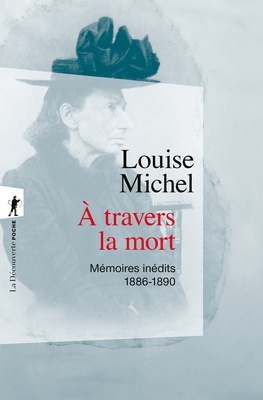 À travers la mort 'Mémoires inédits, 1886-1890'
