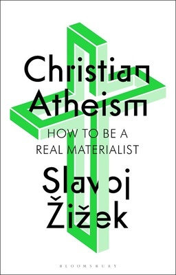 Christian Atheism 'How to Be a Real Materialist'
