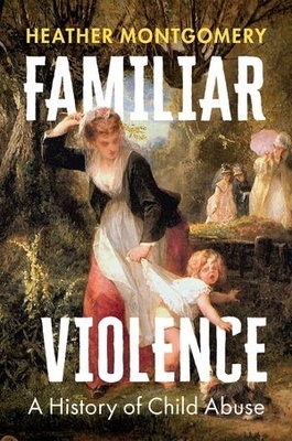 Familiar Violence "A History of Child Abuse"