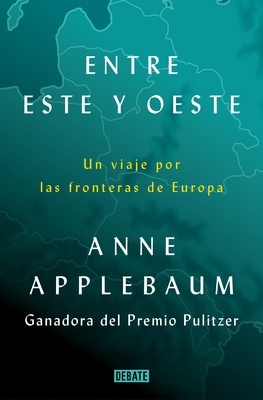 Entre este y oeste "Un viaje por las fronteras de Europa"