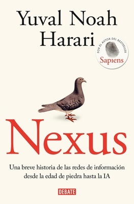 Nexus 'Una breve historia de las redes de información desde la Edad de Piedra hasta la IA'
