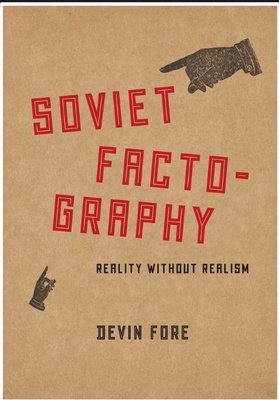 Soviet Factography "Reality without realism"
