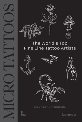 Micro Tattoos "The World's Top Fine Line Tattoo Artists"