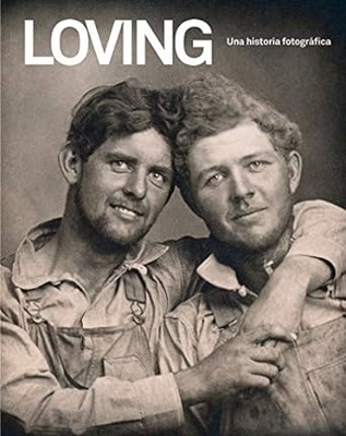 Loving "Una historia fotográfica"