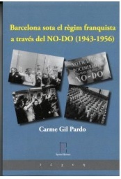 Barcelona sota el règim franquista a través del NO-DO (1943-1956)